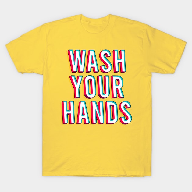 Wash your hands T-Shirt by Oricca